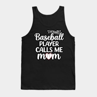 My Favorite Baseball Player Calls Me Mom Game Mother's Day Tank Top